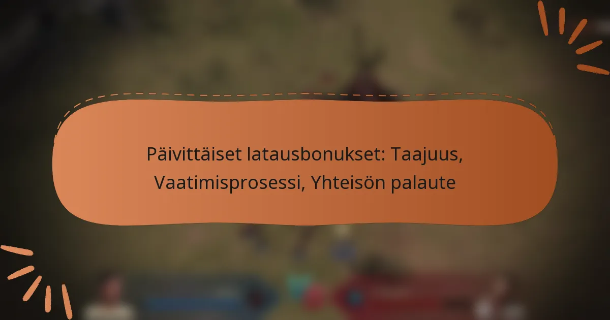 featured-image-paivittaiset-latausbonukset-taajuus-vaatimisprosessi-yhteison-palaute