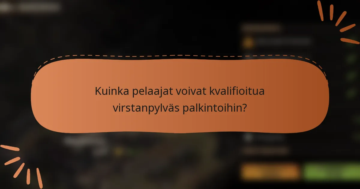 Kuinka pelaajat voivat kvalifioitua virstanpylväs palkintoihin?